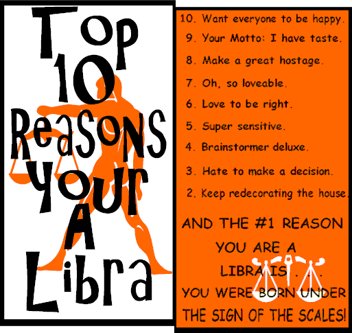 reason of you been libra