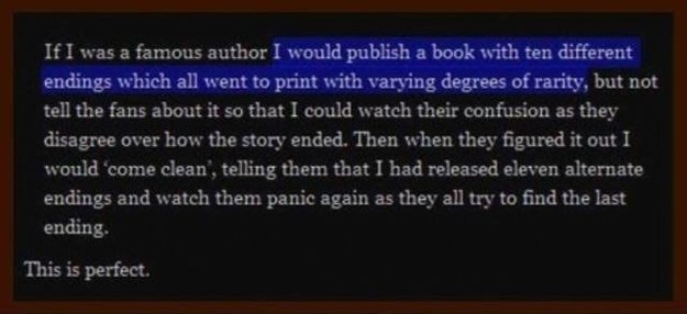 If I Was A Famous Author,Author,Writter,Book,Funny,Evil Plan,Evil,I am so evil